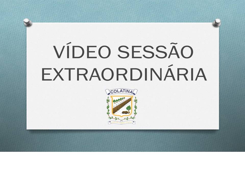 VÍDEO- SESSÃO EXTRAORDINÁRIA DO DIA 20/12/2021
