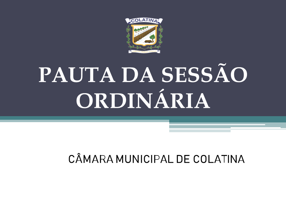 PAUTA DA SESSÃO ORDINÁRIA DO DIA 19/09/2022