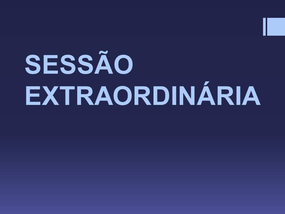 PAUTA DA SESSÃO EXTRAORDINÁRIA DO DIA 05/01/2022